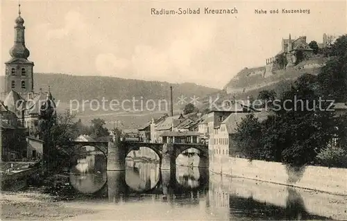 AK / Ansichtskarte Bad_Kreuznach Nahe Bruecke und Kauzenberg Bad_Kreuznach