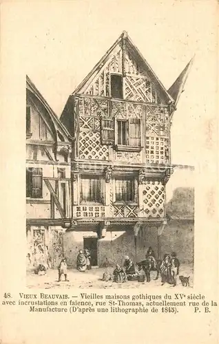 AK / Ansichtskarte Beauvais Vieilles Maisons gothiques du XVe siecle Rue de la Manufacture  Beauvais