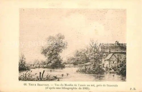 AK / Ansichtskarte Beauvais Moulin de l Amie au Roi  Beauvais