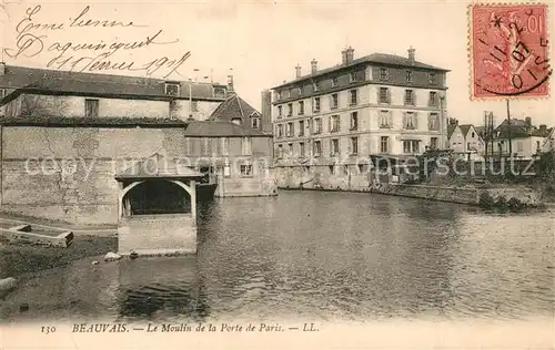 AK / Ansichtskarte Beauvais Le Moulin de la Porte de Paris Beauvais