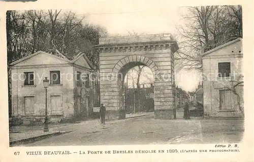 AK / Ansichtskarte Beauvais Porte de Bresles Beauvais