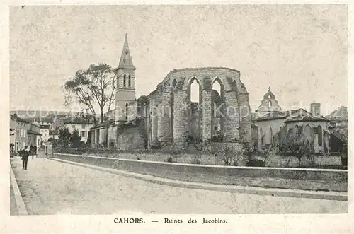 AK / Ansichtskarte Cahors Ruines des Jacobins Cahors