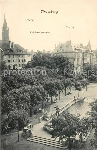 AK / Ansichtskarte Strassburg_Elsass Broglie Reinhardbrunnen Mairie Strassburg Elsass