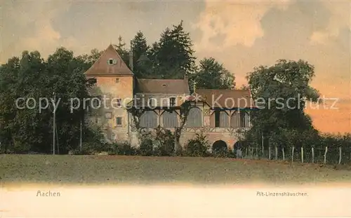 AK / Ansichtskarte Aachen Alt Linzenshaeuschen Aachen