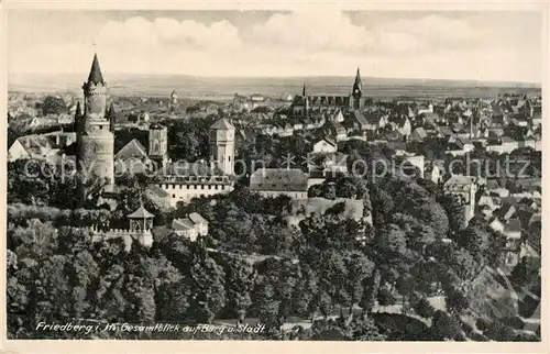 AK / Ansichtskarte Friedberg_Hessen Panorama Burg Stadt Friedberg Hessen