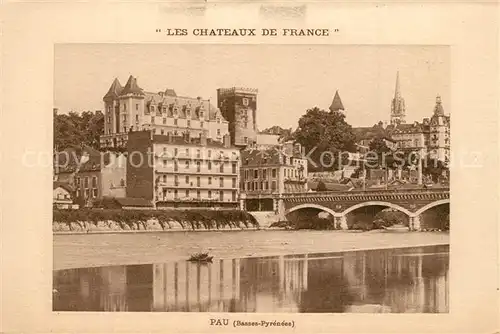 AK / Ansichtskarte Pau Les Chateaux de France Pau