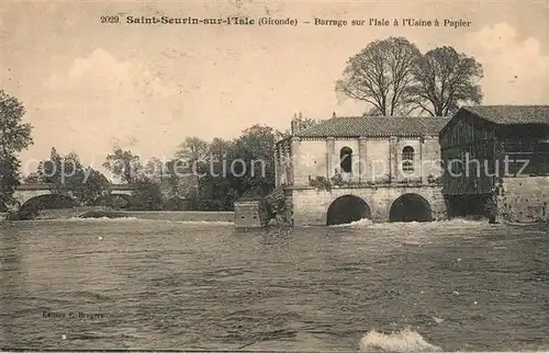 AK / Ansichtskarte Saint Seurin sur l_Isle Barrage sur l Isle a l Usine a Papier Saint Seurin sur l_Isle