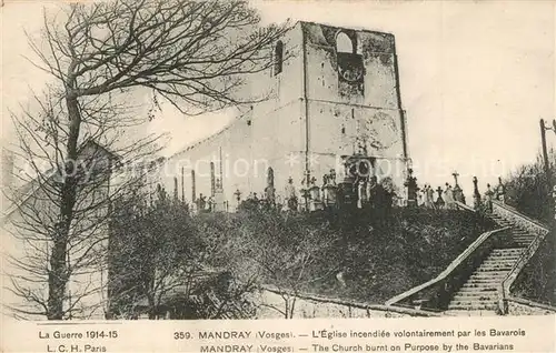 AK / Ansichtskarte Mandray Eglise incendiee volontairement par les Bavarois Grande Guerre Truemmer 1. Weltkrieg Mandray