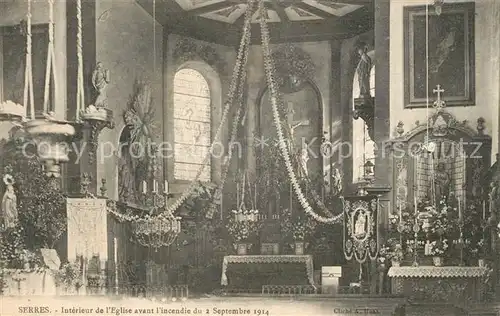 AK / Ansichtskarte Serres_Meurthe et Moselle Interieur de l Eglise avant l incendie du 2 Septembre 1914 Serres_Meurthe et Moselle