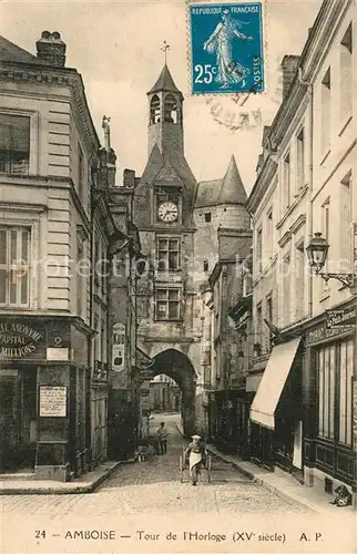AK / Ansichtskarte Amboise Tour de l Horloge XVe siecle Amboise