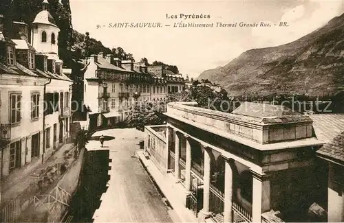 AK / Ansichtskarte Saint_Sauveur_Hautes_Pyrenees Etablissement Thermal Grande Rue Saint_Sauveur