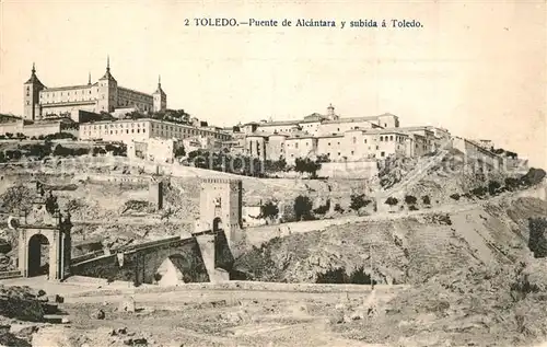 AK / Ansichtskarte Toledo_Castilla La_Mancha Puente de Alcantara y subida a Toledo Toledo_Castilla La_Mancha