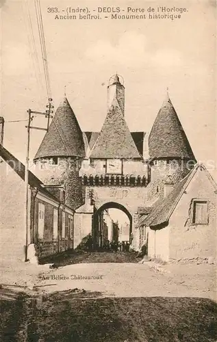 AK / Ansichtskarte Deols Porte de lHorloge Ancien beffroi Monument historique Deols