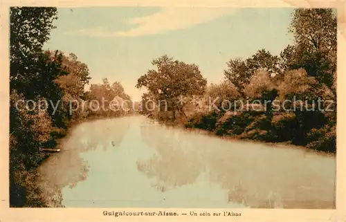 AK / Ansichtskarte Guignicourt_Aisne Un coin sur l Aisne Guignicourt Aisne