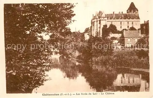 AK / Ansichtskarte Chateaudun Les Bords du Loir Le Chateau Chateaudun