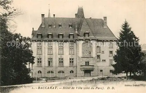 AK / Ansichtskarte Baccarat Hotel de Ville Cote du Parc Baccarat