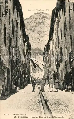 AK / Ansichtskarte Briancon Grande Rue ou Grande Gargouille Croix de Toulouse Alpes Briancon