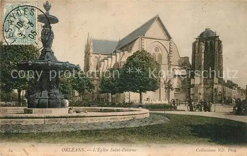 AK / Ansichtskarte Orleans_Loiret Eglise Saint Paterne Fontaine Orleans_Loiret