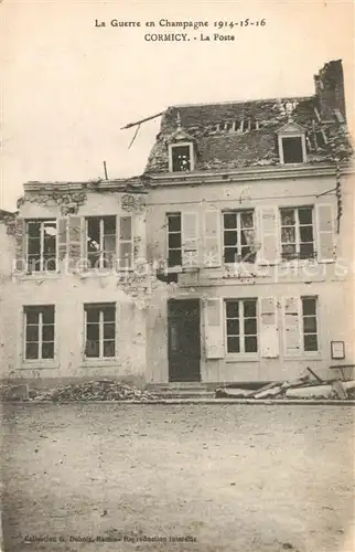 AK / Ansichtskarte Cormicy Guerre en Champagne 1914 16 La Poste Cormicy