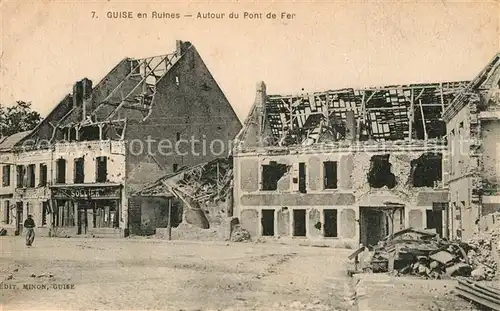 AK / Ansichtskarte Guise en Ruines Autour du Pont de Fer Guise