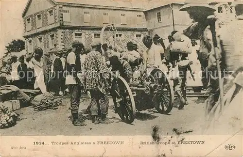 AK / Ansichtskarte Freetown_Sierra_Leone Troups Anglaises a Freetown 1914 