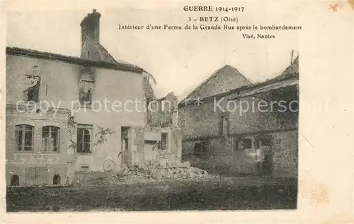 AK / Ansichtskarte Betz Interieur d une ferme de la Grande Rue apres le bombardement Ruines Grande Guerre Truemmer 1. Weltkrieg Betz