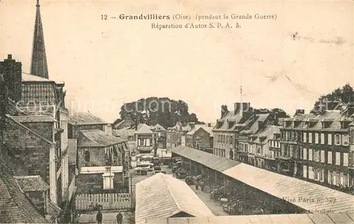AK / Ansichtskarte Grandvilliers_Oise pendant la Grande Guerre Reparation d Autos S.P.A. Grandvilliers Oise