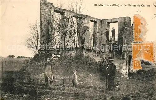 AK / Ansichtskarte Hardivillers Ruines du Chateau Grande Guerre Truemmer 1. Weltkrieg Hardivillers