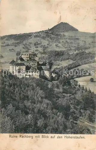 AK / Ansichtskarte Hohenstaufen Ruine Rechberg Hohenstaufen