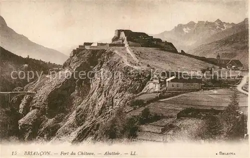 AK / Ansichtskarte Briancon Fort du Chateau Abattoir Briancon