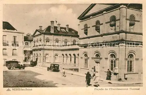 AK / Ansichtskarte Neris les Bains Facade de l Etablissement Thermal Neris les Bains