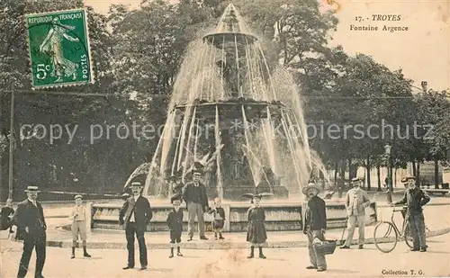 AK / Ansichtskarte Troyes_Aube Fontaine Argence Troyes Aube