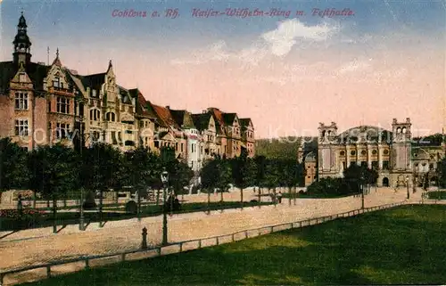 AK / Ansichtskarte Coblenz_Koblenz Kaiser Wilhelm Ring Festhalle Coblenz_Koblenz