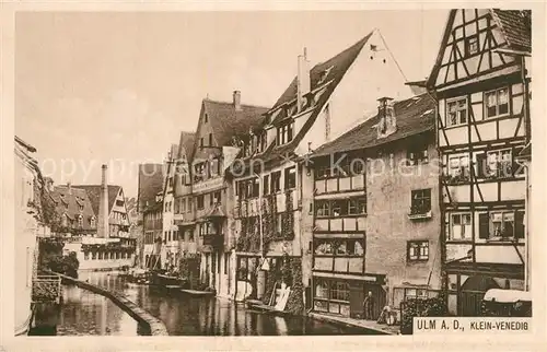 AK / Ansichtskarte Ulm_Donau Klein Venedig Ulm_Donau