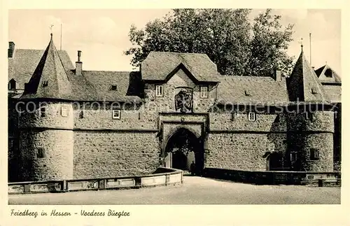 AK / Ansichtskarte Friedberg_Hessen Vorderes Burgtor Friedberg Hessen