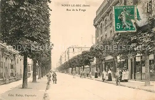 AK / Ansichtskarte Noisy le Sec Rue de la Forge Noisy le Sec