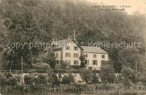 AK / Ansichtskarte Terre_Blanche Hopital Terre_Blanche