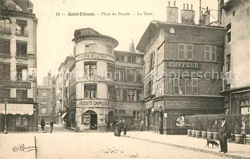 AK / Ansichtskarte Saint Etienne_Loire Place du Peuble la Tour Saint Etienne Loire