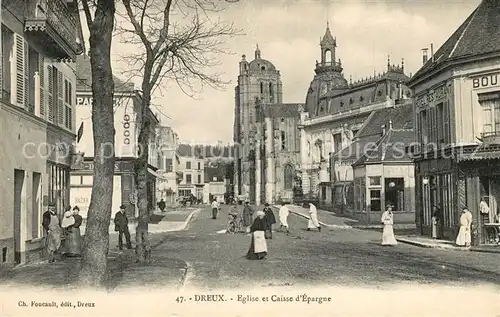 AK / Ansichtskarte Dreux Eglise et Caisse d Epargne Dreux