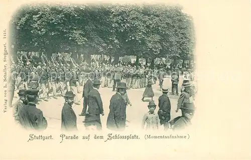 AK / Ansichtskarte Stuttgart Parade auf dem Schlossplatz Stuttgart