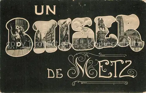 AK / Ansichtskarte Metz_Moselle Un baiser de la ville Metz_Moselle