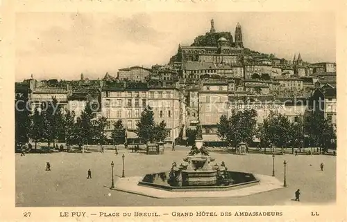 AK / Ansichtskarte Le_Puy en Velay Place du Breuil Grand Hotel des Ambassadeurs Le_Puy en Velay