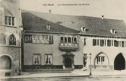 AK / Ansichtskarte Colmar_Haut_Rhin_Elsass Commissariat de Polce Colmar_Haut_Rhin_Elsass