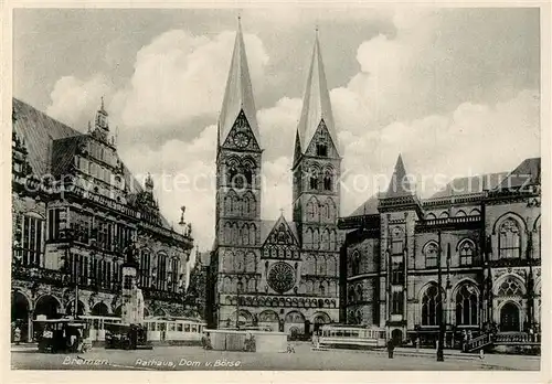 AK / Ansichtskarte Bremen Rathaus Dom B?rse Strassenbahn Bremen
