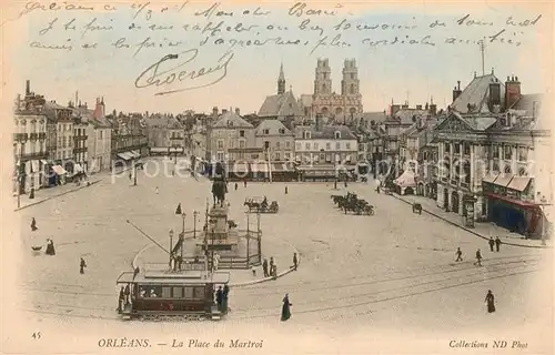 AK / Ansichtskarte Orleans_Loiret La Place du Martroi Orleans_Loiret