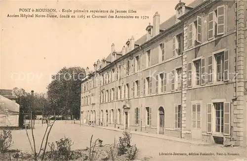 AK / Ansichtskarte Pont a Mousson Ecole primaire superieure de Jeunen filles Hopital Notre Dame Pont a Mousson