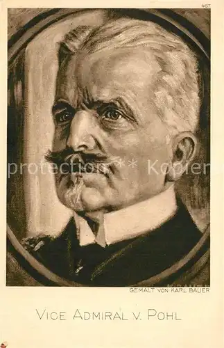 AK / Ansichtskarte Marine Vice Admiral von Pohl K?nstler Karl Bauer  