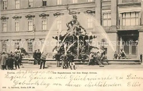 AK / Ansichtskarte Berlin Begasbrunnen Neptunbrunnen Koeniglichen Schloss Berlin