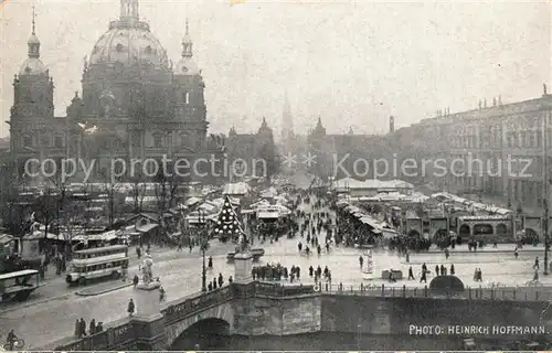 AK / Ansichtskarte Berlin Weihnachtsmarkt Berliner Dom Schloss Schlossbruecke Berlin