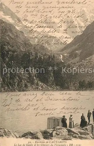 AK / Ansichtskarte Cauterets Lac de Gaube Glaciers du Vienemale Cauterets